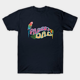 Funny Retro Wavy Font Tropical Bird Lover Macaw Parrot Dad T-Shirt